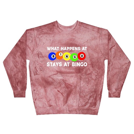 What Happens at Bingo stays at Bingo Blast Sweatshirts