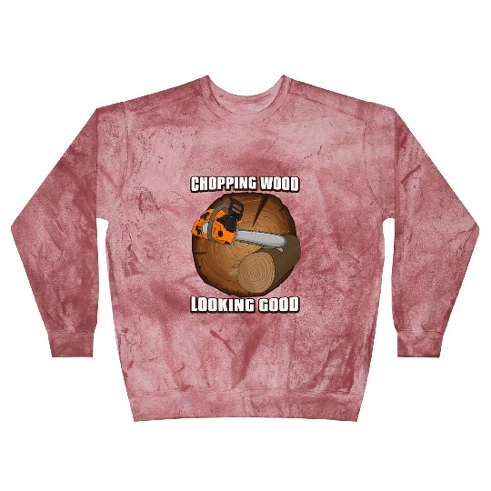 looking good Chainsaw Lumberjack Blast Sweatshirts