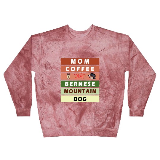 I love mom coffee and my bernese mountain dog Blast Sweatshirts