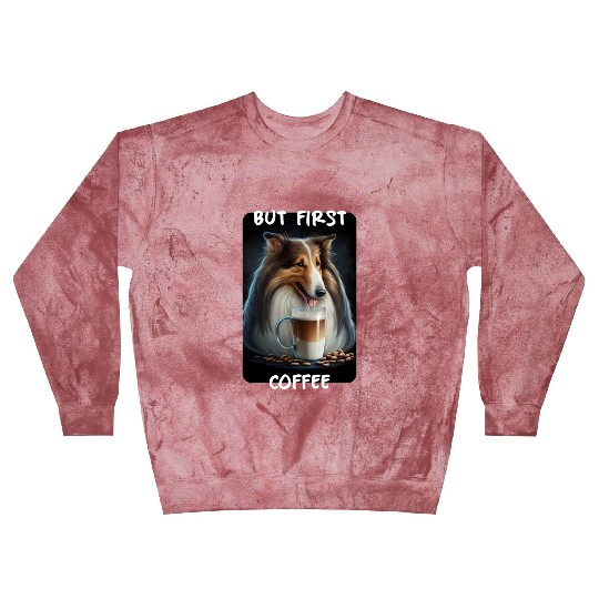 Collie - But First Coffee Blast Sweatshirts