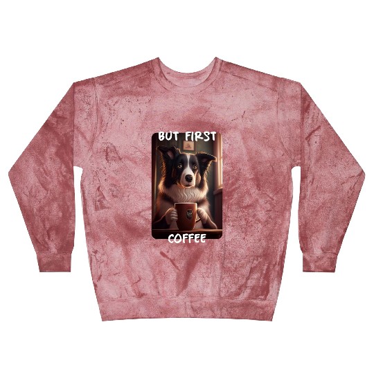 Border Collie - But First Coffee (en) 3 Blast Sweatshirts