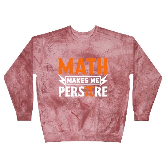 Funny Pi Day Blast Sweatshirts Math Makes Me for Pi Day 3 14