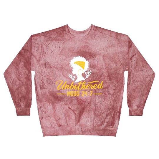 Unbothered Mood/Black Girl Magic/African American Blast Sweatshirts