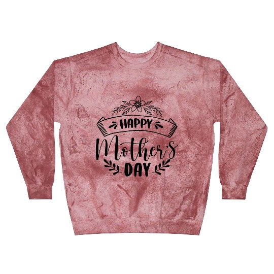 Happy Mother's Day For Best Mom Blast Sweatshirts