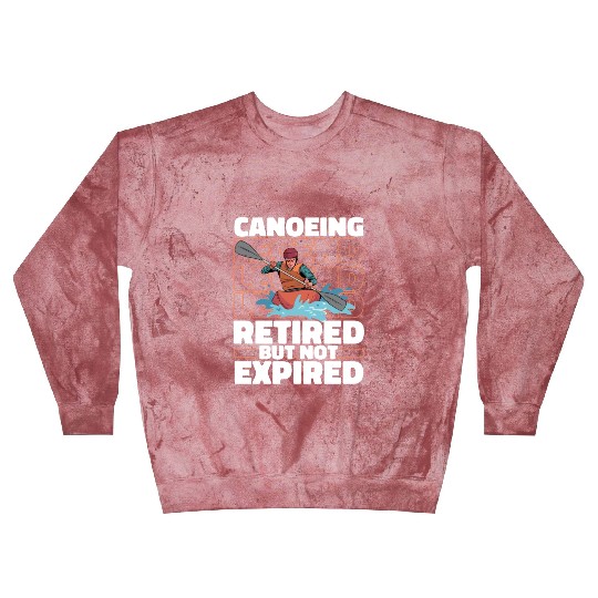 Canoe Canoeing Canoeist Retired Blast Sweatshirts