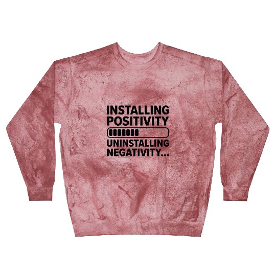 Installing Optimistic People Happiness Positive Blast Sweatshirts