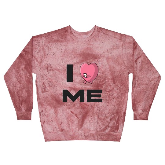 I Love Me 7 Blast Sweatshirts