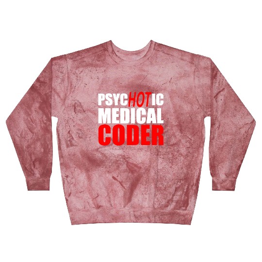 Medical Coder , Programmer Blast Sweatshirts