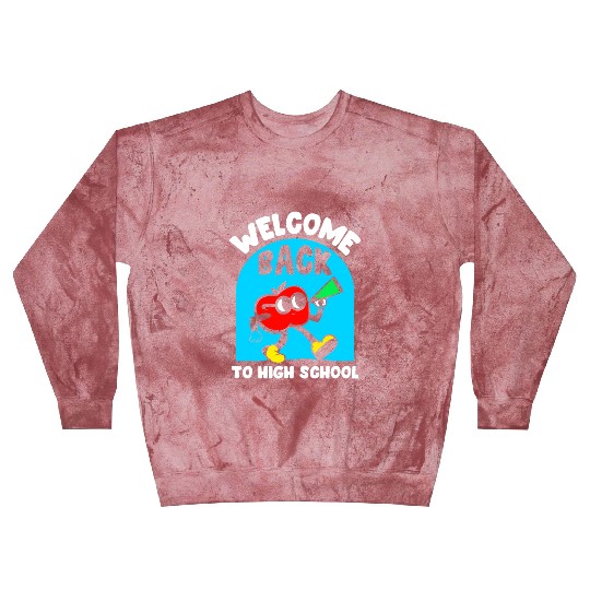 Welcome Back To High School Back To School Pupil Blast Sweatshirts