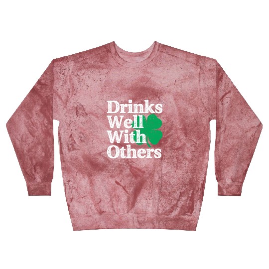Drinks Well With Others St Patricks Day Blast Sweatshirts