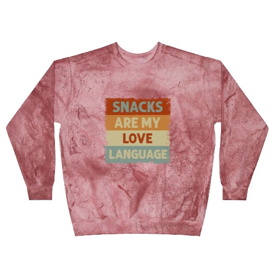 Snacks Are My Love Language Blast Sweatshirts