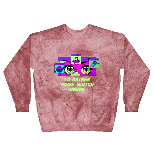 Id Rather Binge Watch Anime Kawaii Japanese Cute J Blast Sweatshirts