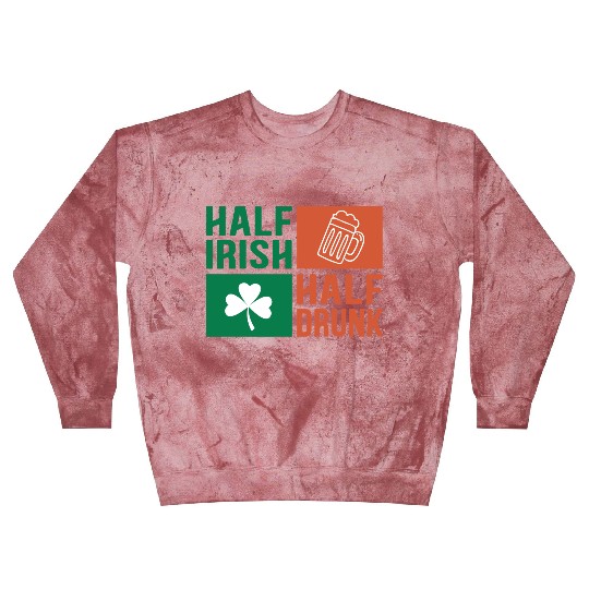 Half Irish Half Drunk Blast Sweatshirts