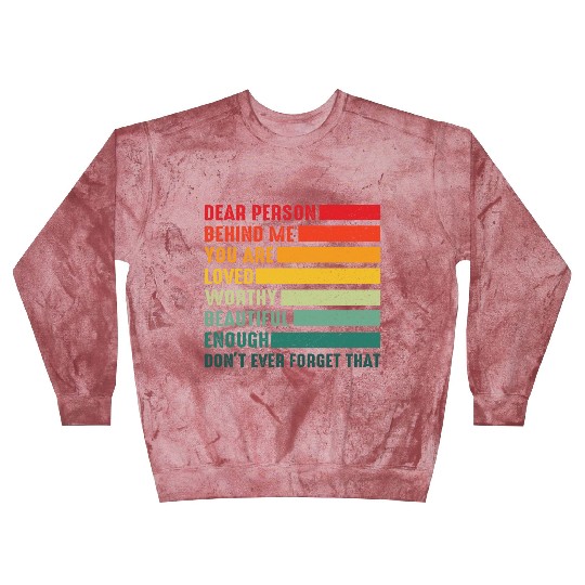 Dear Person Behind Me You Are Amazing Beautiful Blast Sweatshirts