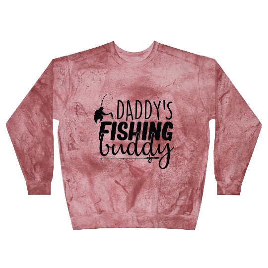 Daddy s Fishing Buddy Blast Sweatshirts