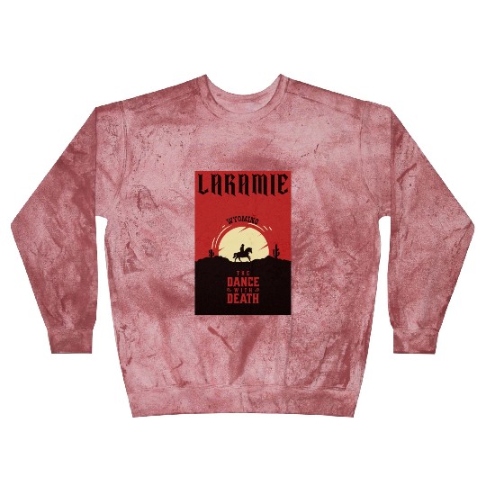 Laramie Wyoming wild west town Blast Sweatshirts