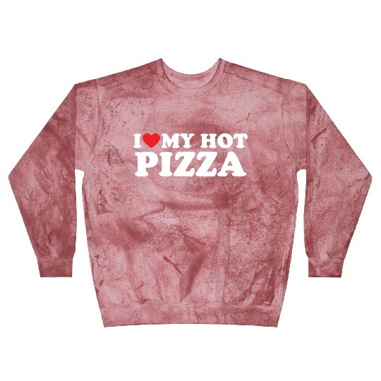 Love Hot Pizza Is My Valentine Blast Sweatshirts