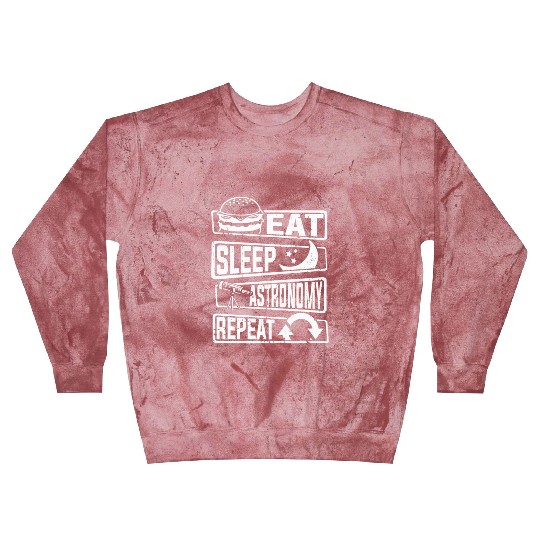 Eat Sleep Astronomy Repeat Cosmologist Astronomer Blast Sweatshirts