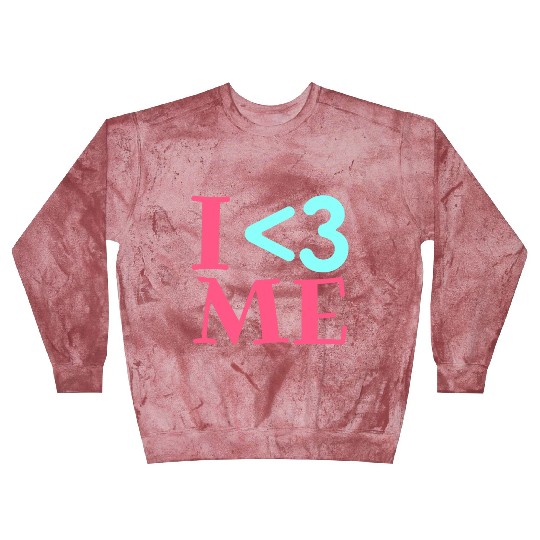I Love Me, Heart, Positive, Cool, Stylish,Teens Blast Sweatshirts