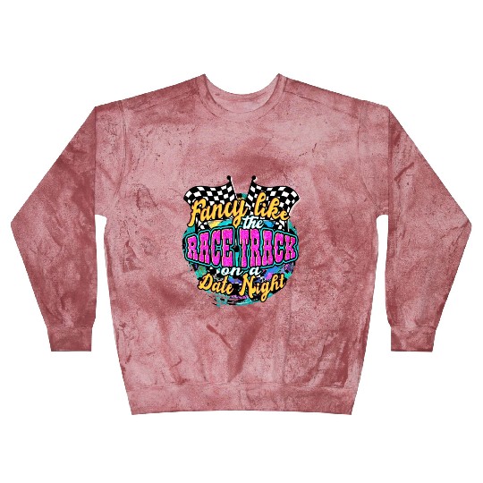 Fancy Like The Race Track On A Date Night Vintage Blast Sweatshirts