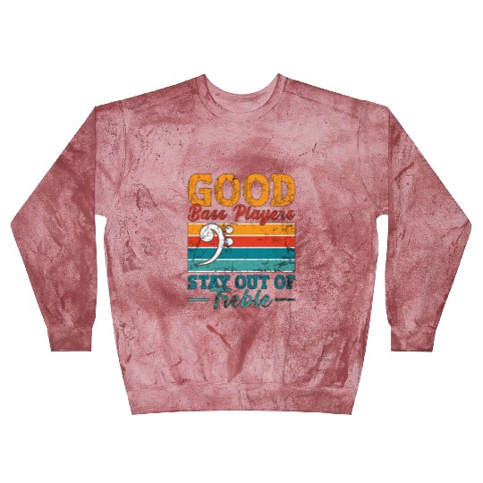 Bass Guitar Good Bass Players Stay Retro Guitarist Blast Sweatshirts