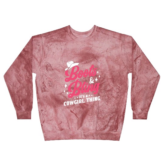 Boots And Bling It's A Cowgirl Thing Blast Sweatshirts