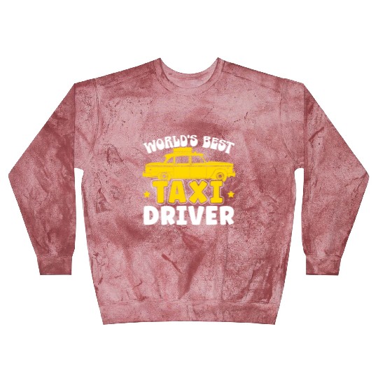 World's Best Taxi Driver Taxicab Cab Driver Cabbie Blast Sweatshirts