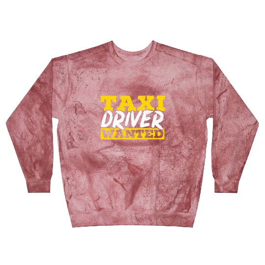 Taxi Driver Wanted Taxicab Cab Driver Cabbie Blast Sweatshirts