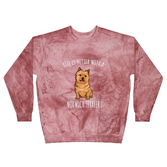 Life Is Better With A Norwich Terrier Dog Lover T Blast Sweatshirts