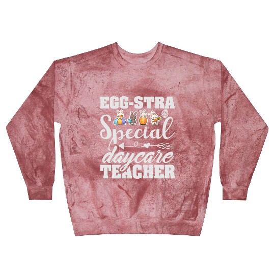 Egg Stra Special Daycare Teacher Blast Sweatshirts