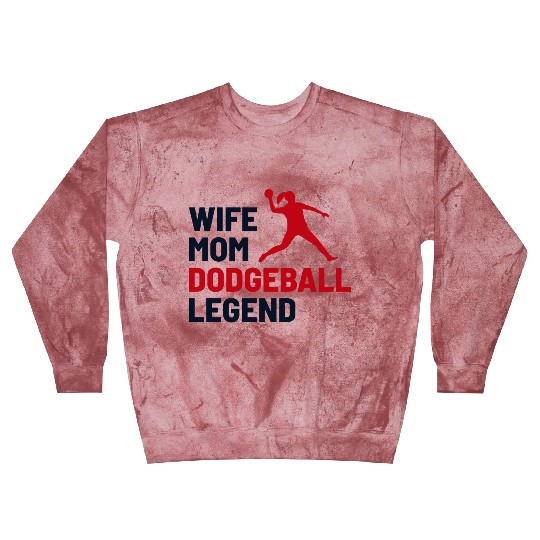 Dodgeball Player Mom Wife Legend Mummy Mother Blast Sweatshirts
