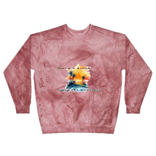Lifes A Beach Enjoy The Sunrise Blast Sweatshirts