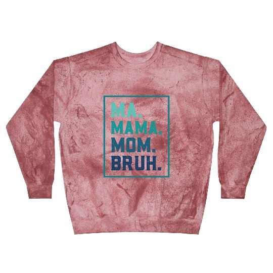 Ma Mama Mom Bruh Mothers/Funny Vintage Mommy/Happy Blast Sweatshirts