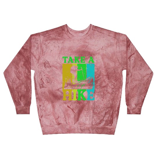 Take a Hike Wanderlust Hiker Hiking Mountains Blast Sweatshirts