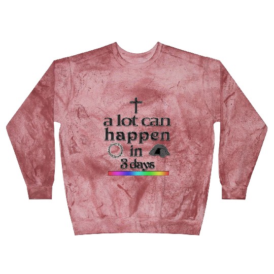 a lot can happen in 3 days Blast Sweatshirts
