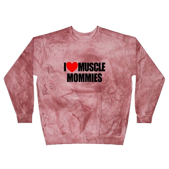 I Love Muscle Mommies Red Heart Muscle Mommies Blast Sweatshirts