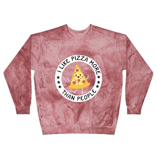 I Like Pizza More Than People Blast Sweatshirts