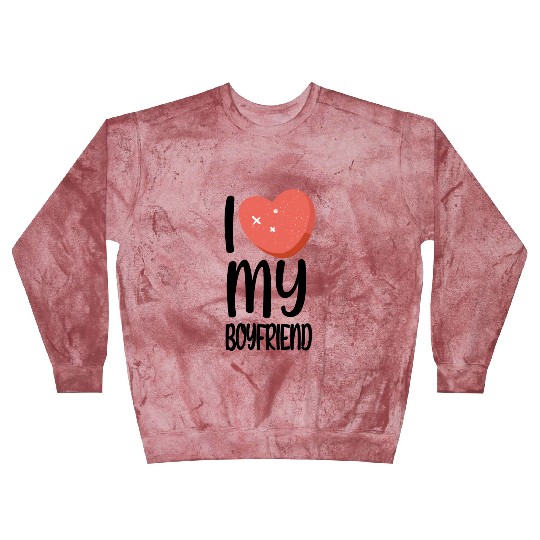 I love my boyfriend Blast Sweatshirts