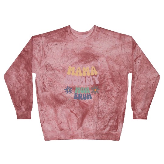 mama mommy mom bruh mother Blast Sweatshirts