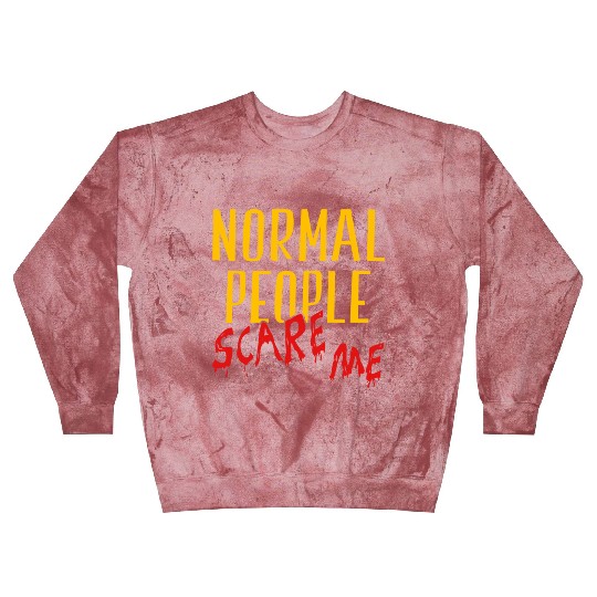 Normal People Scare Me Halloween Costume Blast Sweatshirts