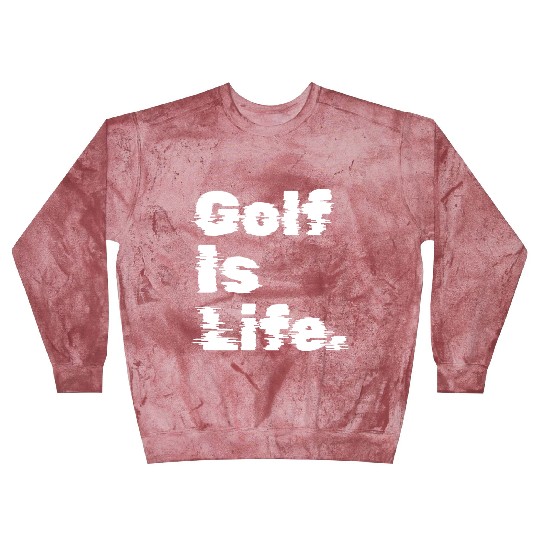 Golf Is Life, Golfer Design Blast Sweatshirts