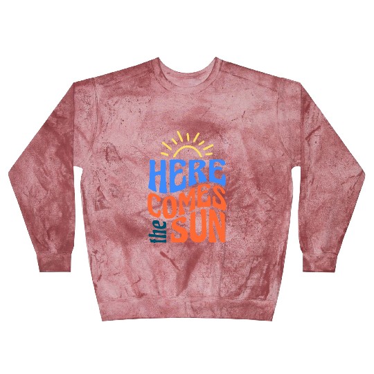 Here comes the sun Blast Sweatshirts