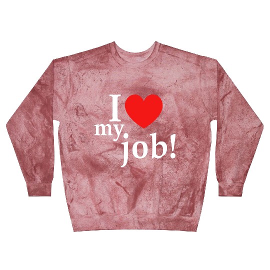 i love my job! Blast Sweatshirts