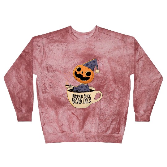 Pumpkin Spice Never Dies Blast Sweatshirts