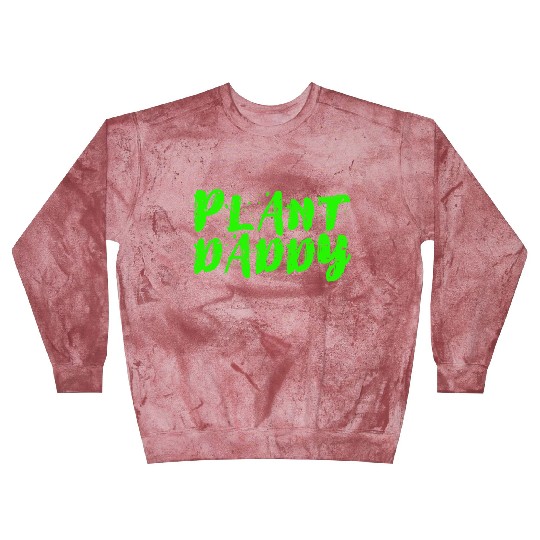 Plant Daddy Blast Sweatshirts