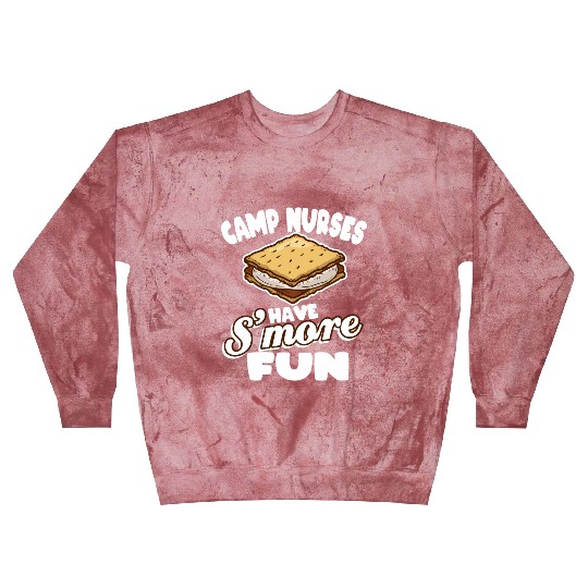 Camp Nurses Have S'More Fun Summer Camp Nursing Rn Blast Sweatshirts