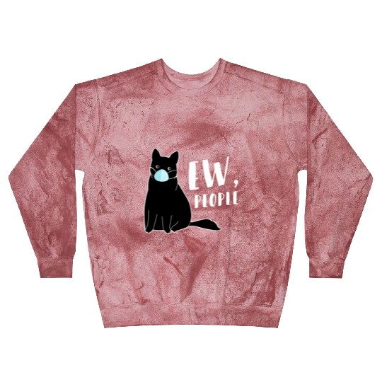 Cat With Ew People Statet Blast Sweatshirts
