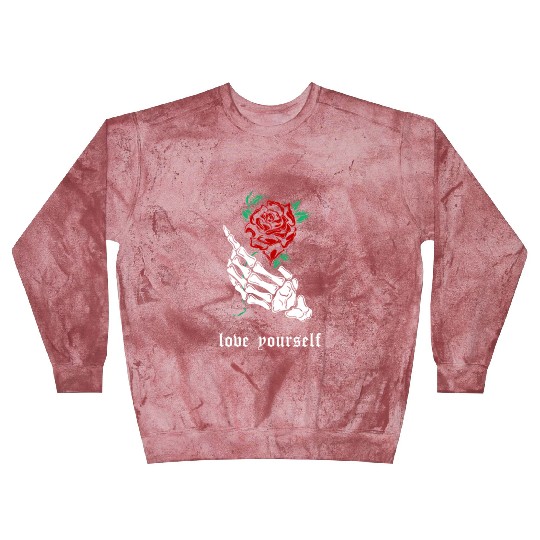 Love Yourself Skeleton Hand Rose Aesthetic Goth Gr Blast Sweatshirts
