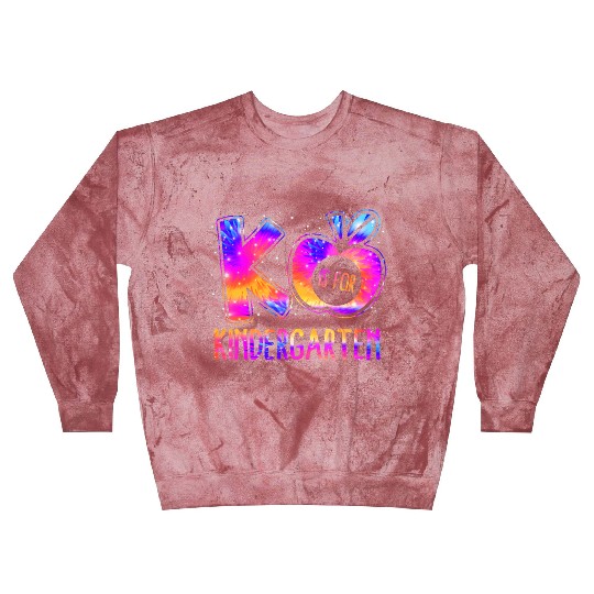 K Is For Kindergarten Teacher Tie Dye Back to Scho Blast Sweatshirts