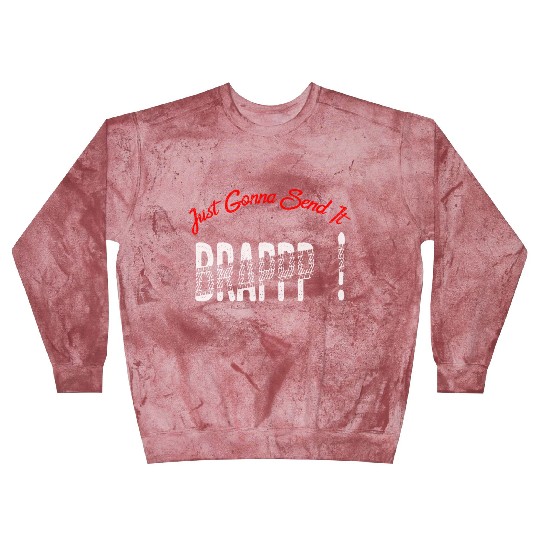 Just Gonna Send It Motocross Dirt Bike Snowmobile Blast Sweatshirts